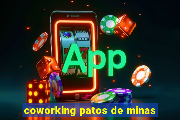 coworking patos de minas